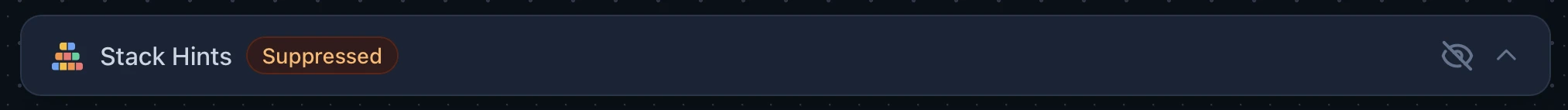 The Stack Hints panel header showing a Suppressed badge and the eye icon with a strikethrough, indicating all hints are hidden